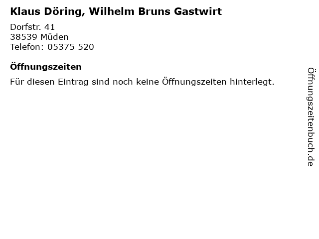 Klaus Döring, Wilhelm Bruns Gastwirt in Müden: Adresse und Öffnungszeiten