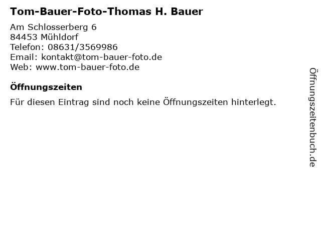 Tom-Bauer-Foto-Thomas H. Bauer in Mühldorf: Adresse und Öffnungszeiten