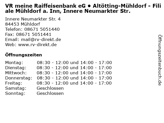 VR meine Raiffeisenbank eG • Altötting-Mühldorf - Filiale Mühldorf a. Inn, Innere Neumarkter Str. in Mühldorf: Adresse und Öffnungszeiten