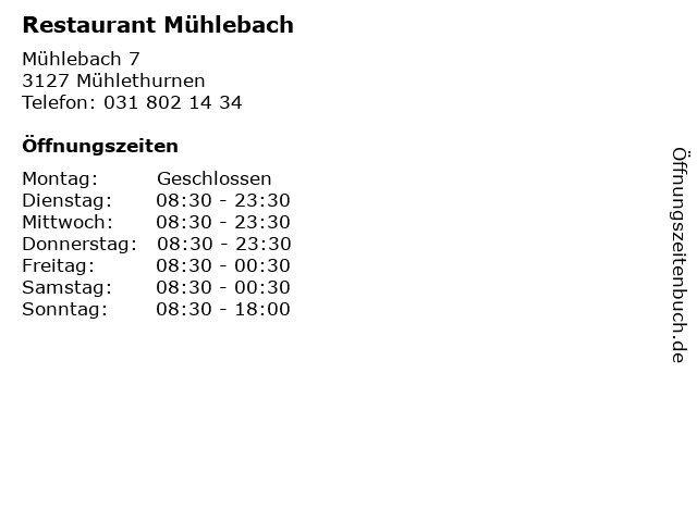 Restaurant Mühlebach in Mühlethurnen: Adresse und Öffnungszeiten