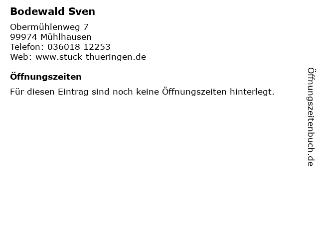 Bodewald Sven in Mühlhausen: Adresse und Öffnungszeiten