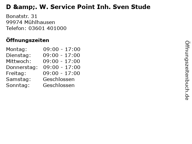 D &. W. Service Point Inh. Sven Stude in Mühlhausen: Adresse und Öffnungszeiten