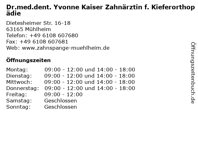 Dr.med.dent. Yvonne Kaiser Zahnärztin f. Kieferorthopädie in Mühlheim: Adresse und Öffnungszeiten