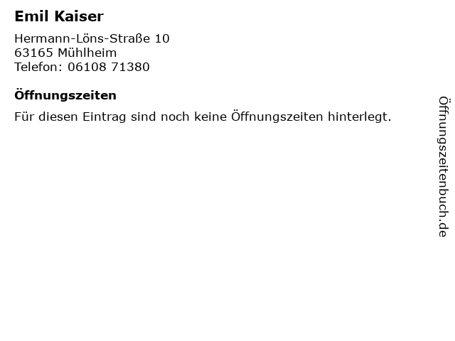 Emil Kaiser in Mühlheim: Adresse und Öffnungszeiten