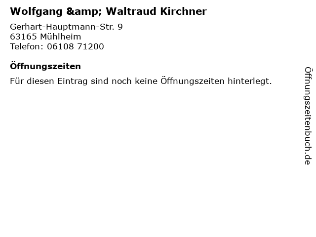 Wolfgang & Waltraud Kirchner in Mühlheim: Adresse und Öffnungszeiten