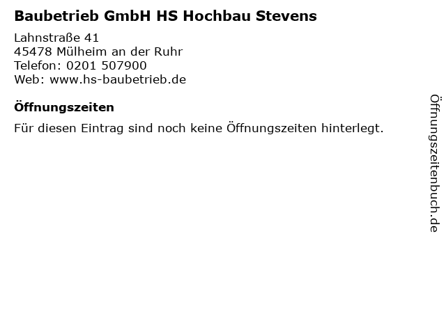 Baubetrieb GmbH HS Hochbau Stevens in Mülheim an der Ruhr: Adresse und Öffnungszeiten