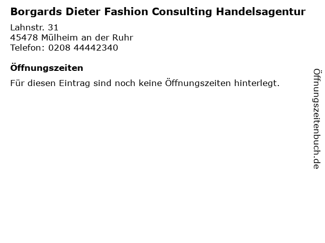 Borgards Dieter Fashion Consulting Handelsagentur in Mülheim an der Ruhr: Adresse und Öffnungszeiten