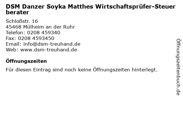 DSM Danzer Soyka Matthes Wirtschaftsprüfer-Steuerberater in Mülheim an der Ruhr: Adresse und Öffnungszeiten