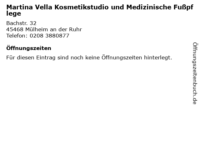 Martina Vella Kosmetikstudio und Medizinische Fußpflege in Mülheim an der Ruhr: Adresse und Öffnungszeiten