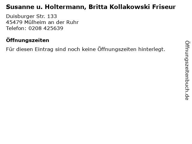 Susanne u. Holtermann, Britta Kollakowski Friseur in Mülheim an der Ruhr: Adresse und Öffnungszeiten