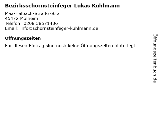 Bezirksschornsteinfeger Lukas Kuhlmann in Mülheim: Adresse und Öffnungszeiten
