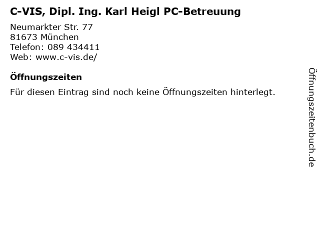 C-VIS, Dipl. Ing. Karl Heigl PC-Betreuung in München: Adresse und Öffnungszeiten