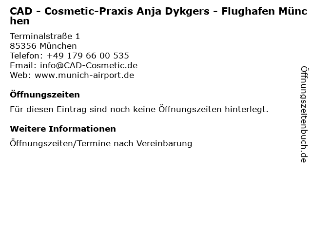 CAD - Cosmetic-Praxis Anja Dykgers - Flughafen München in München: Adresse und Öffnungszeiten