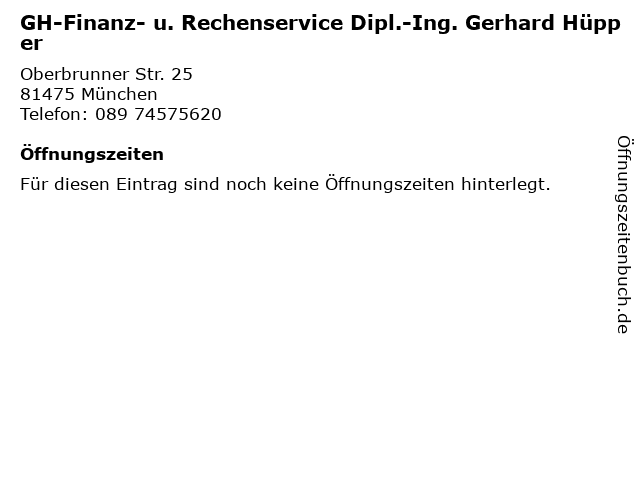 GH-Finanz- u. Rechenservice Dipl.-Ing. Gerhard Hüpper in München: Adresse und Öffnungszeiten