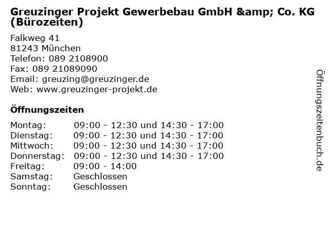 Greuzinger Projekt Gewerbebau GmbH & Co. KG (Bürozeiten) in München: Adresse und Öffnungszeiten