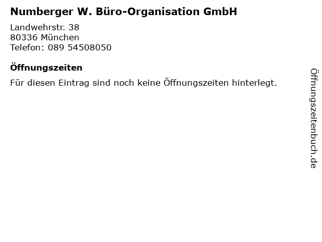 Numberger W. Büro-Organisation GmbH in München: Adresse und Öffnungszeiten