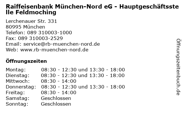 Raiffeisenbank München-Nord eG - Hauptgeschäftsstelle Feldmoching in München: Adresse und Öffnungszeiten