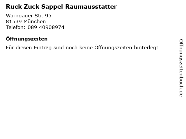 Ruck Zuck Sappel Raumausstatter in München: Adresse und Öffnungszeiten