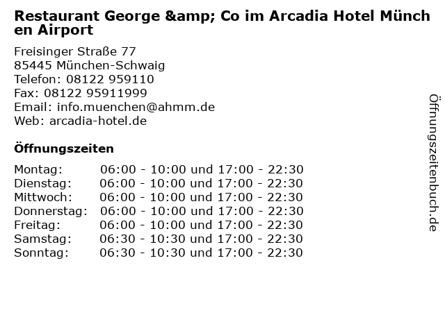 Restaurant George & Co im Arcadia Hotel München Airport in München-Schwaig: Adresse und Öffnungszeiten