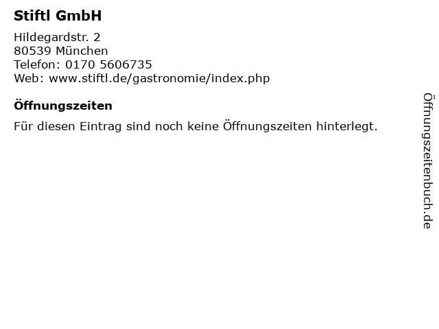 Stiftl GmbH in München: Adresse und Öffnungszeiten