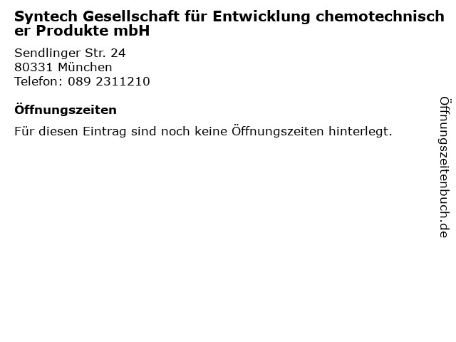 Syntech Gesellschaft für Entwicklung chemotechnischer Produkte mbH in München: Adresse und Öffnungszeiten