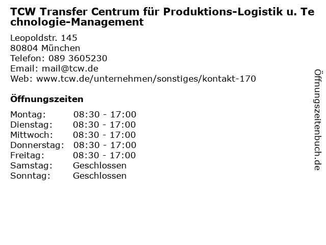 TCW Transfer Centrum für Produktions-Logistik u. Technologie-Management in München: Adresse und Öffnungszeiten