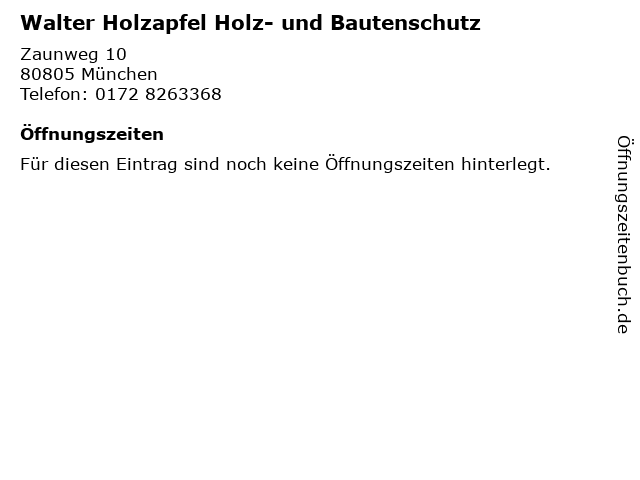 Walter Holzapfel Holz- und Bautenschutz in München: Adresse und Öffnungszeiten