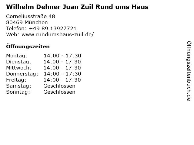 Wilhelm Dehner Juan Zuil Rund ums Haus in München: Adresse und Öffnungszeiten