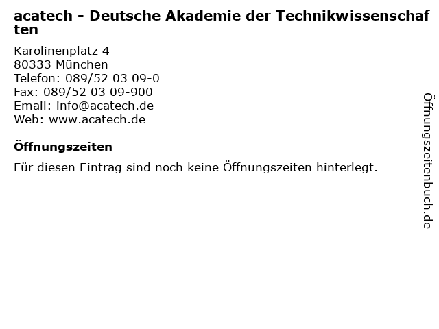acatech - Deutsche Akademie der Technikwissenschaften in München: Adresse und Öffnungszeiten