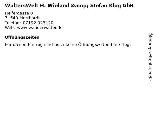WaltersWelt H. Wieland & Stefan Klug GbR in Murrhardt: Adresse und Öffnungszeiten