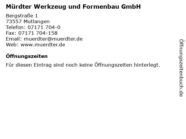 Mürdter Werkzeug und Formenbau GmbH in Mutlangen: Adresse und Öffnungszeiten