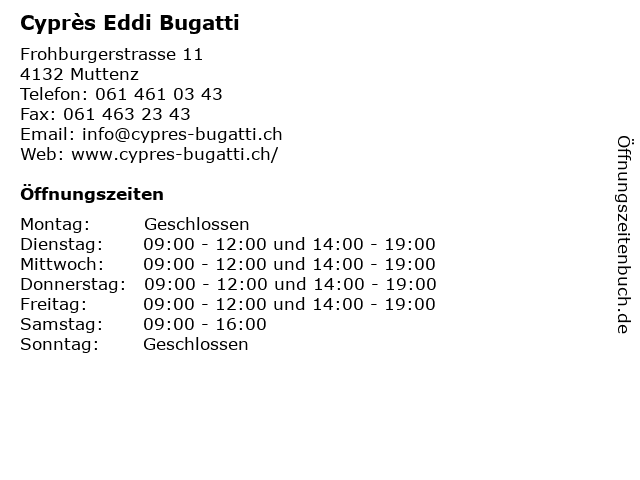 Cyprès Eddi Bugatti in Muttenz: Adresse und Öffnungszeiten