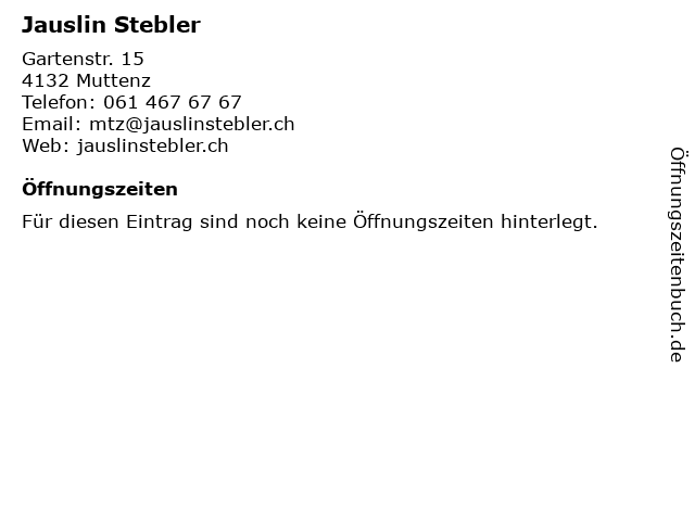 Jauslin Stebler in Muttenz: Adresse und Öffnungszeiten