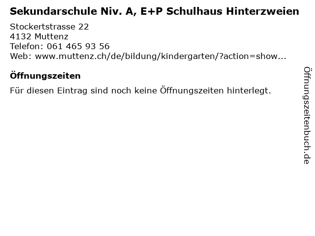 Sekundarschule Niv. A, E+P Schulhaus Hinterzweien in Muttenz: Adresse und Öffnungszeiten
