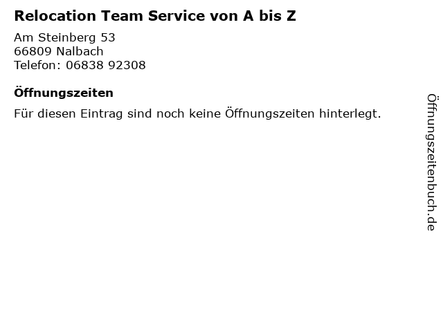 Relocation Team Service von A bis Z in Nalbach: Adresse und Öffnungszeiten