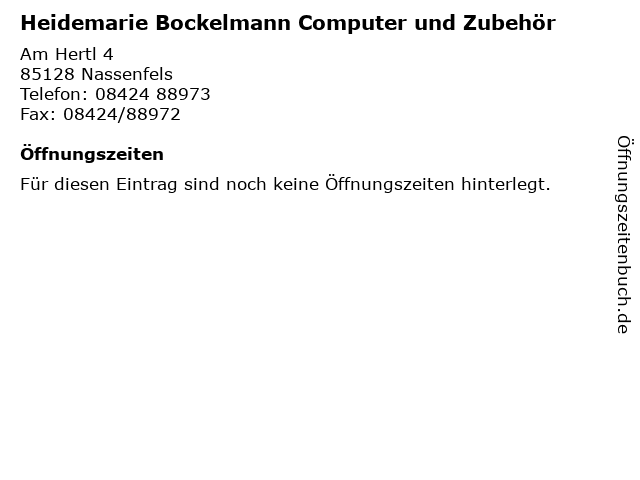 Heidemarie Bockelmann Computer und Zubehör in Nassenfels: Adresse und Öffnungszeiten