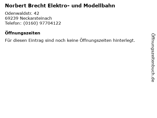 Norbert Brecht Elektro- und Modellbahn in Neckarsteinach: Adresse und Öffnungszeiten