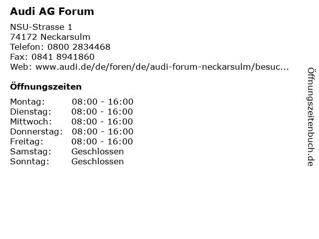ᐅ Offnungszeiten Audi Ag Forum Nsu Strasse 1 In Neckarsulm