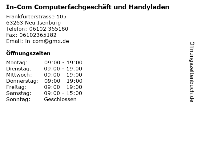 In-Com Computerfachgeschäft und Handyladen in Neu Isenburg: Adresse und Öffnungszeiten
