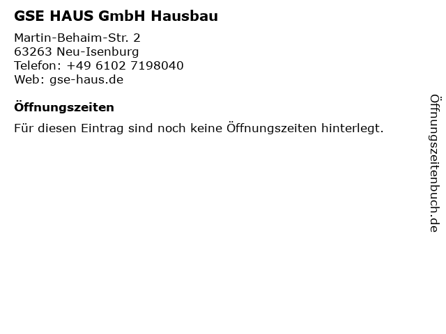 GSE HAUS GmbH Hausbau in Neu-Isenburg: Adresse und Öffnungszeiten
