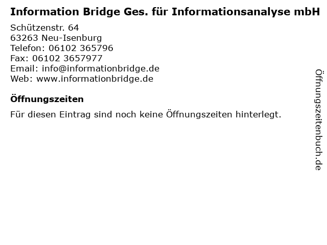 Information Bridge Ges. für Informationsanalyse mbH in Neu-Isenburg: Adresse und Öffnungszeiten