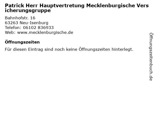 Patrick Herr Hauptvertretung Mecklenburgische Versicherungsgruppe in Neu-Isenburg: Adresse und Öffnungszeiten
