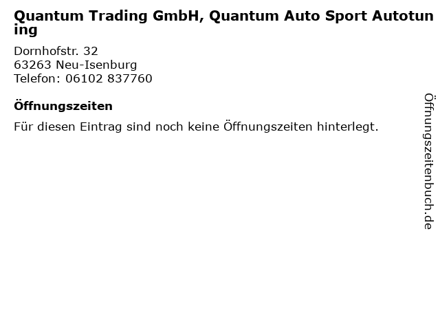 Quantum Trading GmbH, Quantum Auto Sport Autotuning in Neu-Isenburg: Adresse und Öffnungszeiten