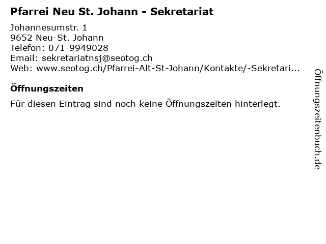 Pfarrei Neu St. Johann - Sekretariat in Neu-St. Johann: Adresse und Öffnungszeiten