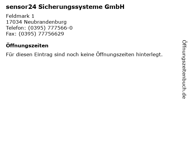 sensor24 Sicherungssysteme GmbH in Neubrandenburg, Mecklenburg: Adresse und Öffnungszeiten