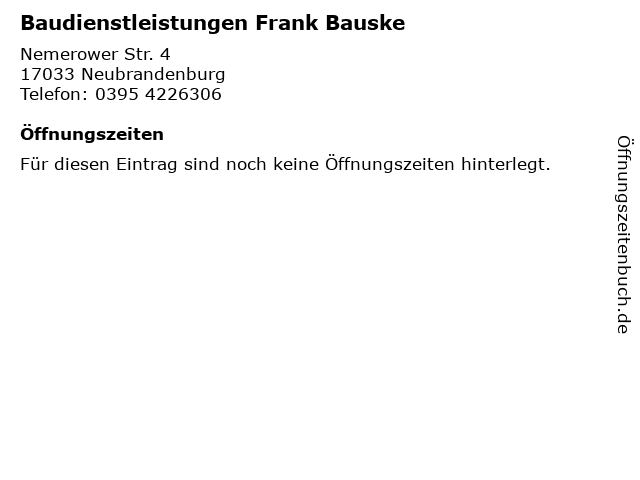 Baudienstleistungen Frank Bauske in Neubrandenburg: Adresse und Öffnungszeiten