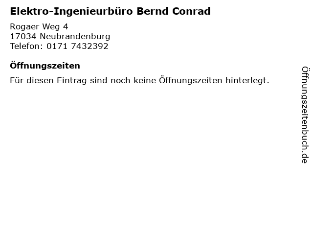 Elektro-Ingenieurbüro Bernd Conrad in Neubrandenburg: Adresse und Öffnungszeiten
