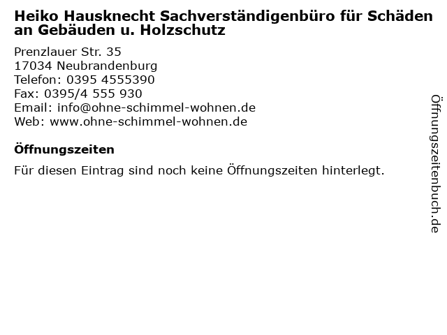 Heiko Hausknecht Sachverständigenbüro für Schäden an Gebäuden u. Holzschutz in Neubrandenburg: Adresse und Öffnungszeiten