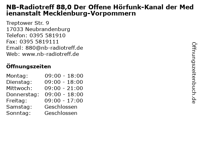 NB-Radiotreff 88,0 Der Offene Hörfunk-Kanal der Medienanstalt Mecklenburg-Vorpommern in Neubrandenburg: Adresse und Öffnungszeiten