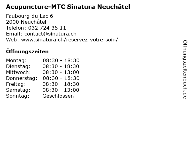 Acupuncture-MTC Sinatura Neuchâtel in Neuchâtel: Adresse und Öffnungszeiten